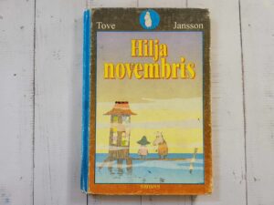 Hilja novembris . Tove Jansson