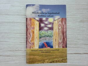 Muistendeid ja lugusid Kehtna vallast
