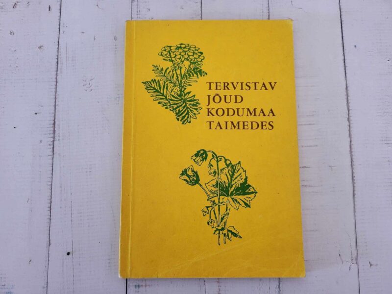 115895503 Tervistav jõud kodumaa taimedes