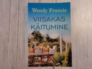 Viisakas käitumine . Wendy Francis