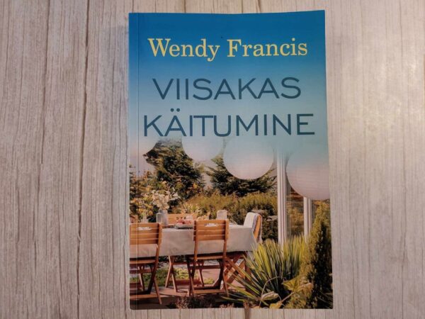 Viisakas käitumine . Wendy Francis