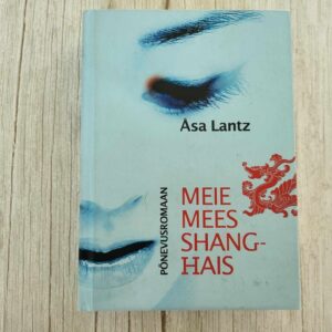 Meie mees Shanghais . Asa Lantz