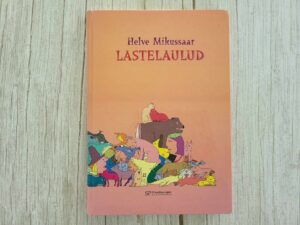 Lastelaulud . Helve Mikusaar