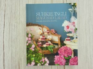 Suhkruingli magusad lauad . Kertu Lukas