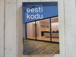 Eesti kodu .  Ivi-Els Schneider