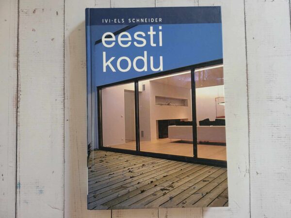 Eesti kodu .  Ivi-Els Schneider