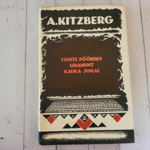 116206802 Tuulte pöörises. Libahunt. Kauka jumal . August Kitzberg