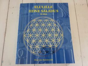 Elulille iidne saladus II