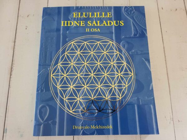 Elulille iidne saladus II