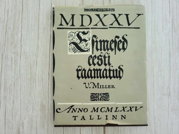 Esimesed eesti raamatud . Voldemar Miller