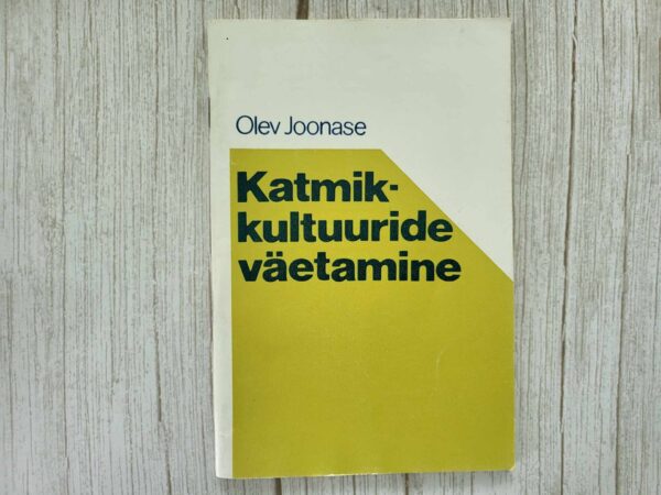 Katmikkultuuride väetamine . Olev Joonase