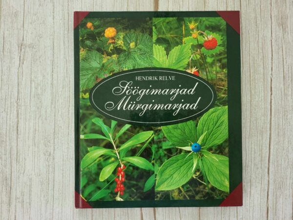 Söögimarjad Mürgimarjad . Hendrik Relve