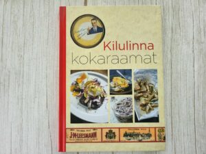 Kilulinna kokaraamat . Raili Mikk ja Teele Saar