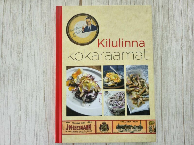 116517874 Kilulinna kokaraamat . Raili Mikk ja Teele Saar