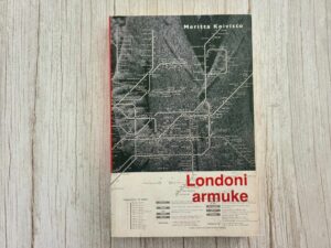 Londoni armuke . Meritta Koivisto