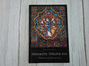 Pühakute tõeline elu . Friedrich Prinz