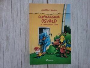 Ülemnuuskur Osvald ja varastatud süda . Christian Bieniek