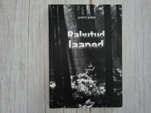 Rahutud laaned . Antti Kirbi