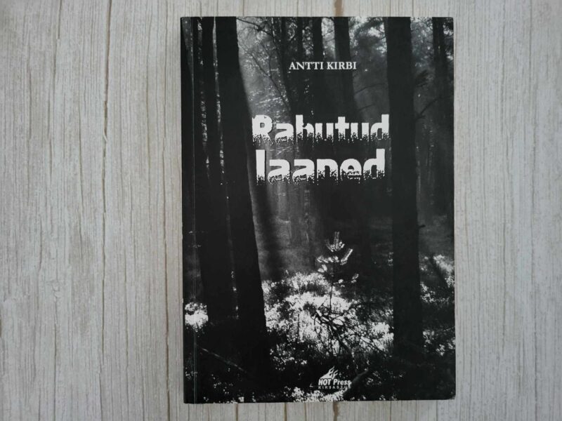 Rahutud laaned . Antti Kirbi