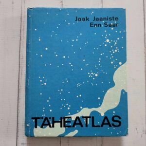 Täheatlas . Jaak Jaaniste ja Enn Saar