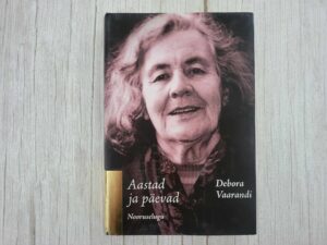 Aastad ja päevad . Debora Vaarandi
