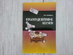 Finantsjuhtimise alused . Ene Vaskmaa