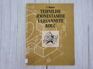 Tehnilise joonestamise ülesannete kogu . Juri Bahnov
