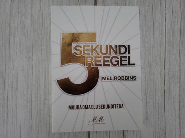 5 sekundi reegel . Mel Robbins