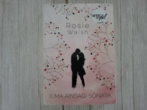 Ilma ainsagi sõnata . Rosie Walsh