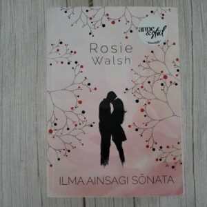 116678400 Ilma ainsagi sõnata . Rosie Walsh