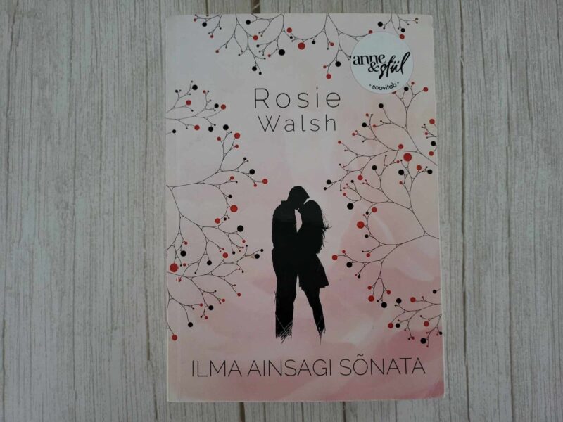 116678400 Ilma ainsagi sõnata . Rosie Walsh