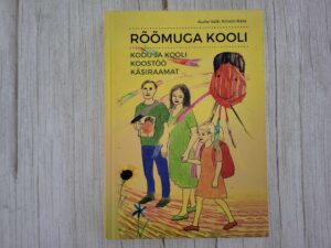 Rõõmuga kooli Kodu ja kooli koostöö käsiraamat