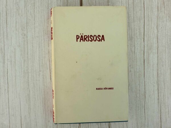 Pärisosa . Raissa Kõvamees