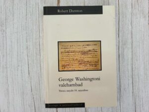 George Washingtoni valehambad . Robert Darnton