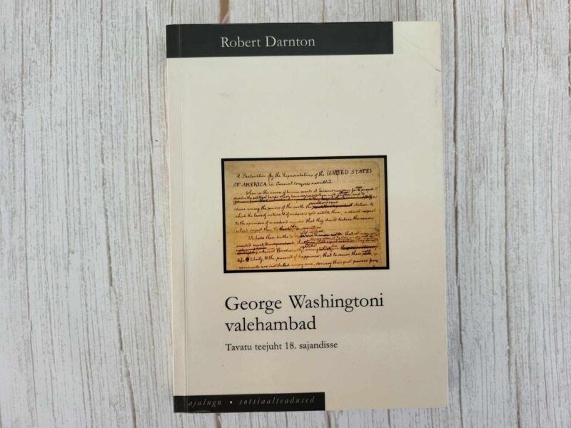 George Washingtoni valehambad . Robert Darnton