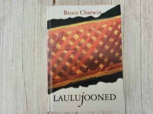 Laulujooned . Bruce Chatwin