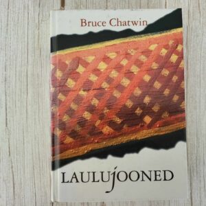 Laulujooned . Bruce Chatwin