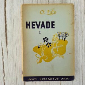 Kevade I . Oskar Luts 1943