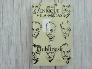 Dublinesk . Enrique Vila-Matas