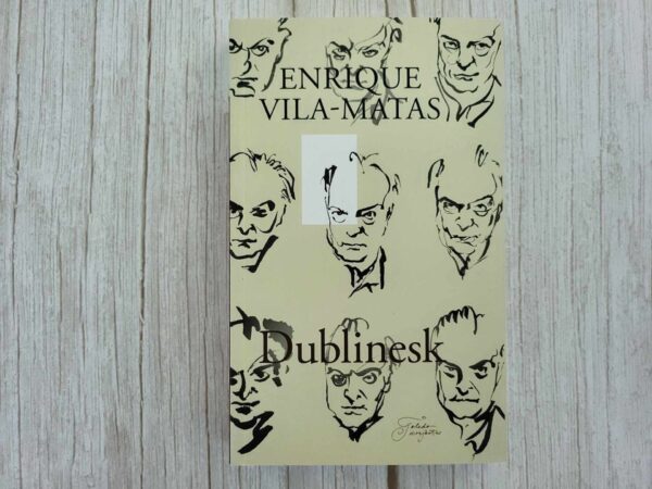 Dublinesk . Enrique Vila-Matas