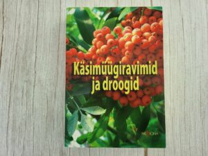 Käsimüügiravimid ja droogid . Küllike Lääne ja Ain Raal