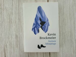 Surnute lühiajalugu . Kevin Brockmeier