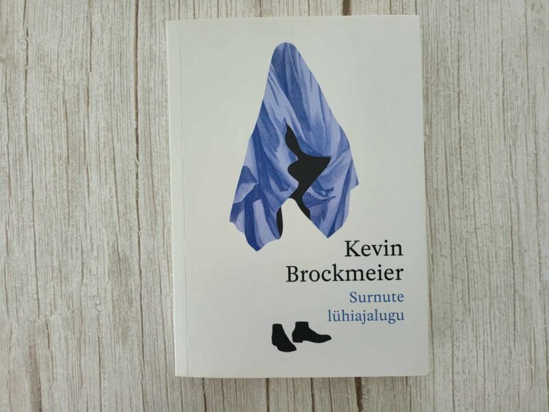 116870349 Surnute lühiajalugu . Kevin Brockmeier