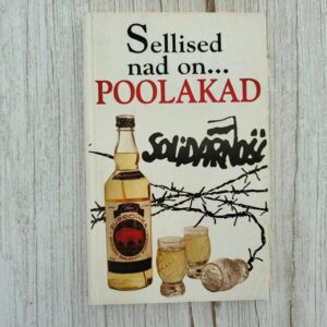 Sellised nad on... poolakad . Ewa Lipniacka