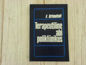 Terapeutiline abi polikliinikus . Reinhold Birkenfeldt