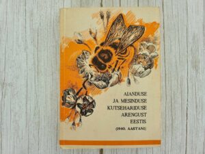Aianduse ja mesinduse kutsehariduse arengust Eestis 1940 a
