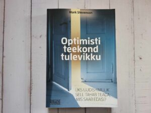 Optimisti teekond tulevikku . Mark Stevenson