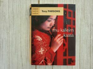 Mu kalleim kaasa . Tony Parsons