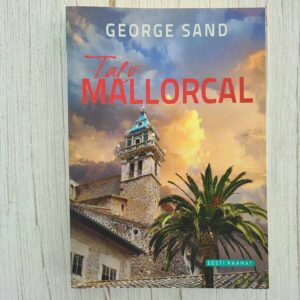 Talv Mallorcal . George Sand