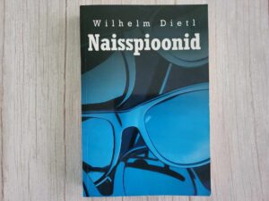 Naisspioonid Naised salateenistuses . Wilhelm Dietl